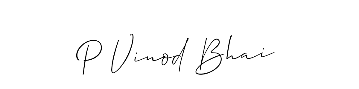 Also we have P Vinod Bhai name is the best signature style. Create professional handwritten signature collection using Allison_Script autograph style. P Vinod Bhai signature style 2 images and pictures png