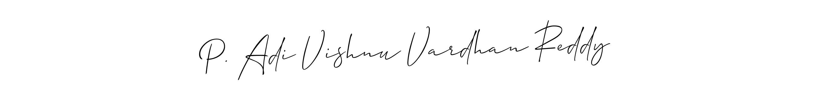 Make a short P. Adi Vishnu Vardhan Reddy signature style. Manage your documents anywhere anytime using Allison_Script. Create and add eSignatures, submit forms, share and send files easily. P. Adi Vishnu Vardhan Reddy signature style 2 images and pictures png