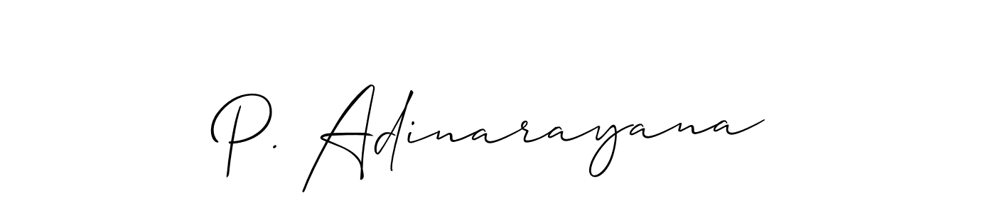 It looks lik you need a new signature style for name P. Adinarayana. Design unique handwritten (Allison_Script) signature with our free signature maker in just a few clicks. P. Adinarayana signature style 2 images and pictures png