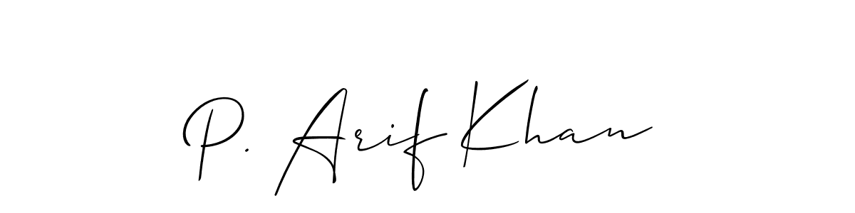 How to make P. Arif Khan signature? Allison_Script is a professional autograph style. Create handwritten signature for P. Arif Khan name. P. Arif Khan signature style 2 images and pictures png