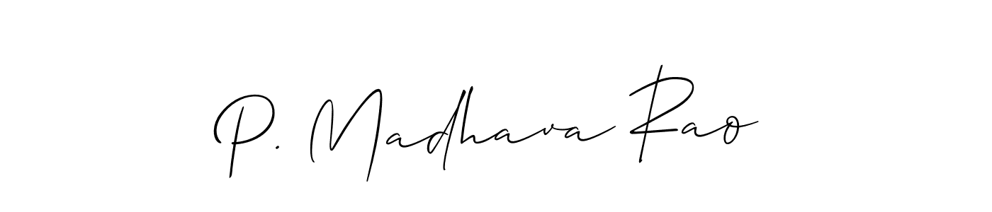 Use a signature maker to create a handwritten signature online. With this signature software, you can design (Allison_Script) your own signature for name P. Madhava Rao. P. Madhava Rao signature style 2 images and pictures png