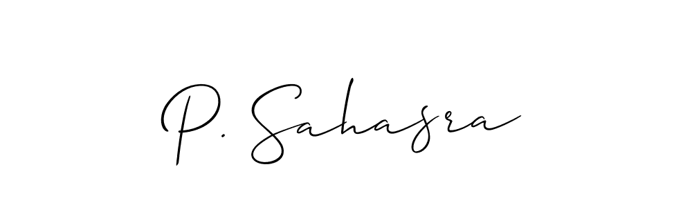 You should practise on your own different ways (Allison_Script) to write your name (P. Sahasra) in signature. don't let someone else do it for you. P. Sahasra signature style 2 images and pictures png