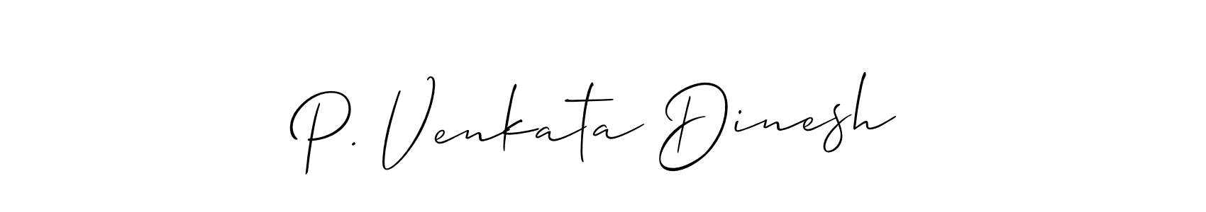 Design your own signature with our free online signature maker. With this signature software, you can create a handwritten (Allison_Script) signature for name P. Venkata Dinesh. P. Venkata Dinesh signature style 2 images and pictures png