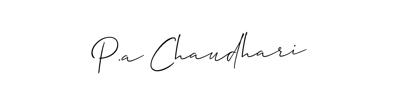 Make a beautiful signature design for name P.a Chaudhari. Use this online signature maker to create a handwritten signature for free. P.a Chaudhari signature style 2 images and pictures png