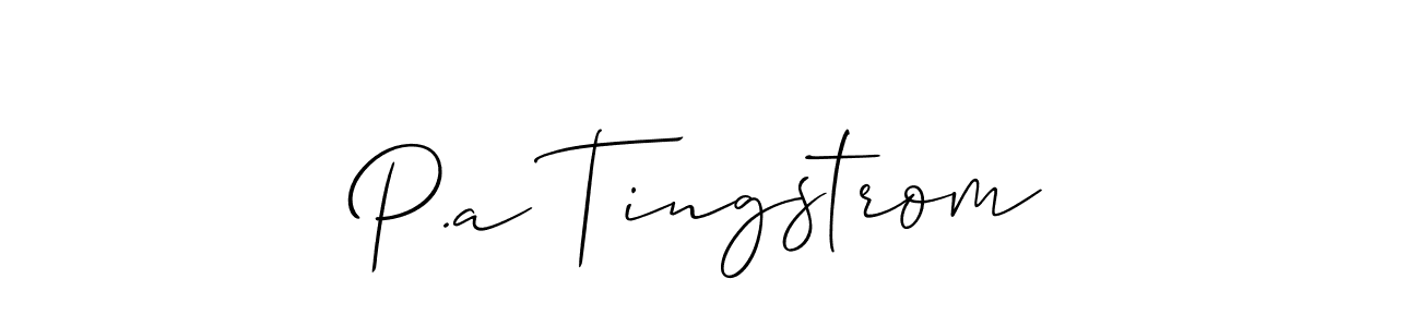 How to make P.a Tingstrom name signature. Use Allison_Script style for creating short signs online. This is the latest handwritten sign. P.a Tingstrom signature style 2 images and pictures png
