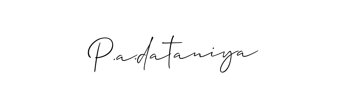 How to make P.a.dataniya signature? Allison_Script is a professional autograph style. Create handwritten signature for P.a.dataniya name. P.a.dataniya signature style 2 images and pictures png