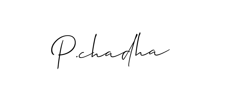 Design your own signature with our free online signature maker. With this signature software, you can create a handwritten (Allison_Script) signature for name P.chadha. P.chadha signature style 2 images and pictures png