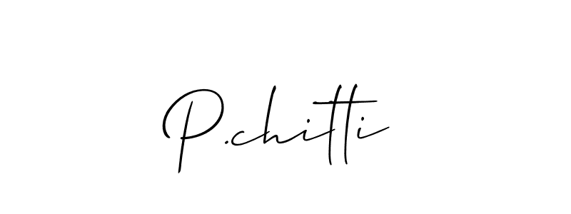 The best way (Allison_Script) to make a short signature is to pick only two or three words in your name. The name P.chitti include a total of six letters. For converting this name. P.chitti signature style 2 images and pictures png