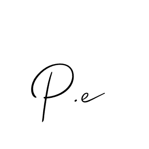 You should practise on your own different ways (Allison_Script) to write your name (P.e) in signature. don't let someone else do it for you. P.e signature style 2 images and pictures png