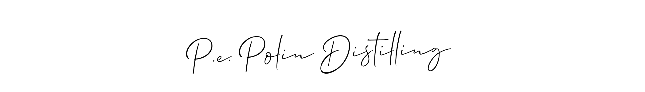 Once you've used our free online signature maker to create your best signature Allison_Script style, it's time to enjoy all of the benefits that P.e. Polin Distilling name signing documents. P.e. Polin Distilling signature style 2 images and pictures png