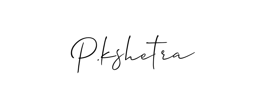 It looks lik you need a new signature style for name P.kshetra. Design unique handwritten (Allison_Script) signature with our free signature maker in just a few clicks. P.kshetra signature style 2 images and pictures png