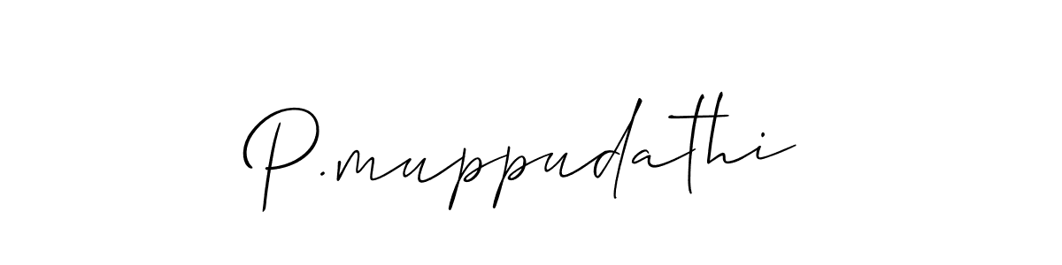 P.muppudathi stylish signature style. Best Handwritten Sign (Allison_Script) for my name. Handwritten Signature Collection Ideas for my name P.muppudathi. P.muppudathi signature style 2 images and pictures png