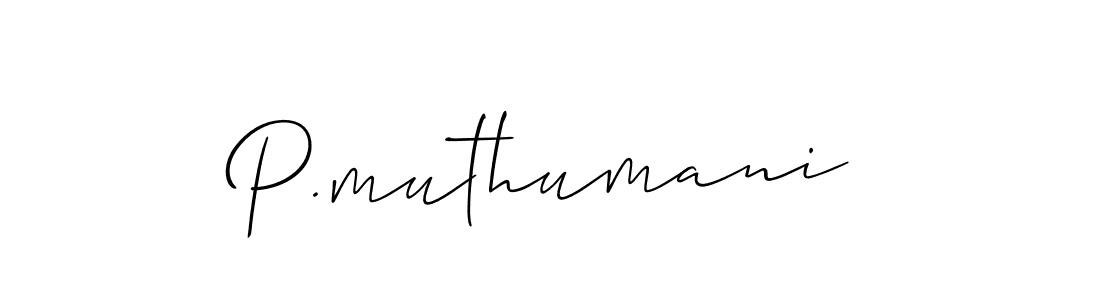 You should practise on your own different ways (Allison_Script) to write your name (P.muthumani) in signature. don't let someone else do it for you. P.muthumani signature style 2 images and pictures png