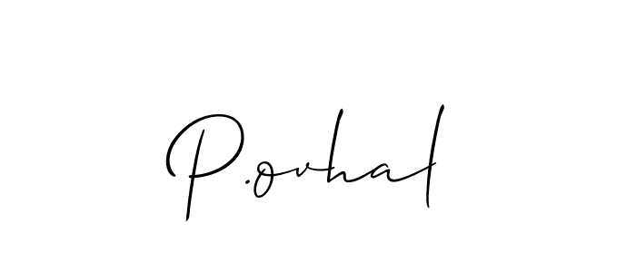 It looks lik you need a new signature style for name P.ovhal. Design unique handwritten (Allison_Script) signature with our free signature maker in just a few clicks. P.ovhal signature style 2 images and pictures png