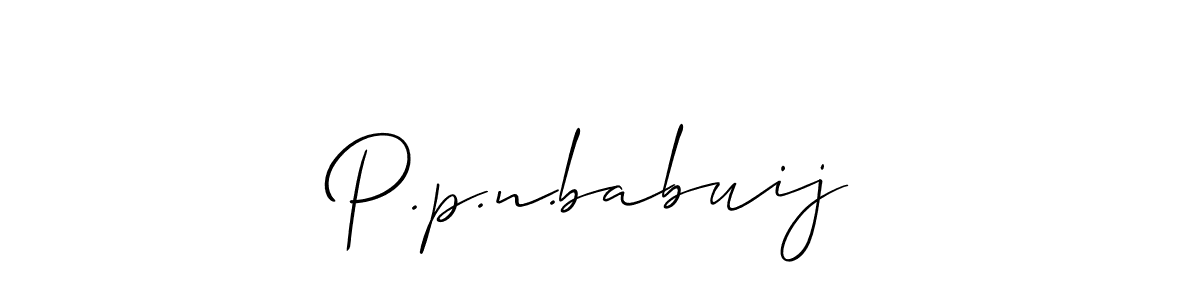 Make a beautiful signature design for name P.p.n.babuij. Use this online signature maker to create a handwritten signature for free. P.p.n.babuij signature style 2 images and pictures png