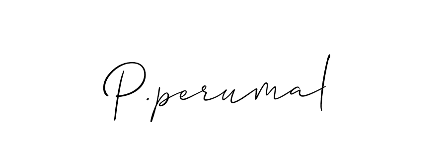 You should practise on your own different ways (Allison_Script) to write your name (P.perumal) in signature. don't let someone else do it for you. P.perumal signature style 2 images and pictures png