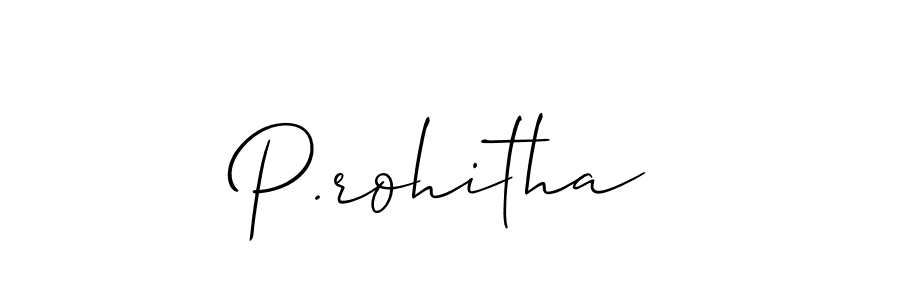The best way (Allison_Script) to make a short signature is to pick only two or three words in your name. The name P.rohitha include a total of six letters. For converting this name. P.rohitha signature style 2 images and pictures png