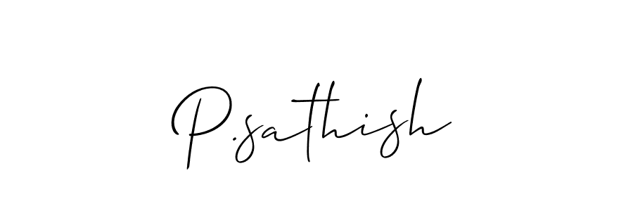 You should practise on your own different ways (Allison_Script) to write your name (P.sathish) in signature. don't let someone else do it for you. P.sathish signature style 2 images and pictures png