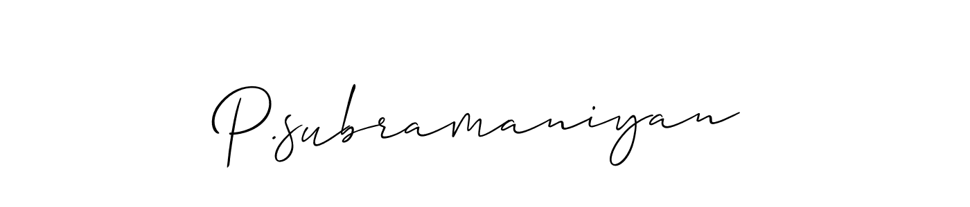 Make a beautiful signature design for name P.subramaniyan. With this signature (Allison_Script) style, you can create a handwritten signature for free. P.subramaniyan signature style 2 images and pictures png