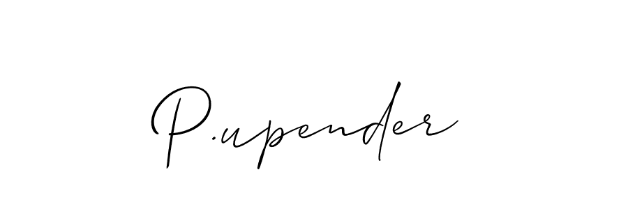 Use a signature maker to create a handwritten signature online. With this signature software, you can design (Allison_Script) your own signature for name P.upender. P.upender signature style 2 images and pictures png