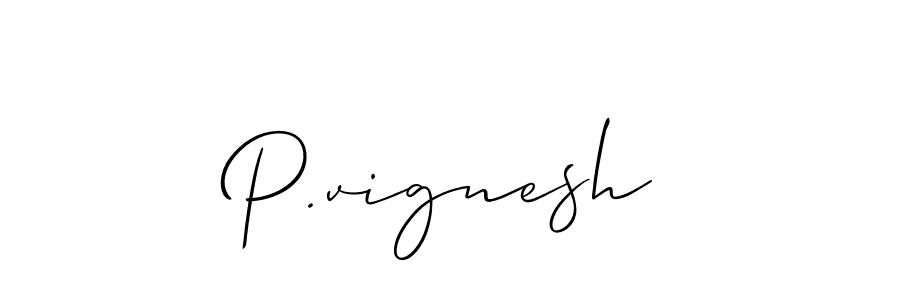 It looks lik you need a new signature style for name P.vignesh. Design unique handwritten (Allison_Script) signature with our free signature maker in just a few clicks. P.vignesh signature style 2 images and pictures png