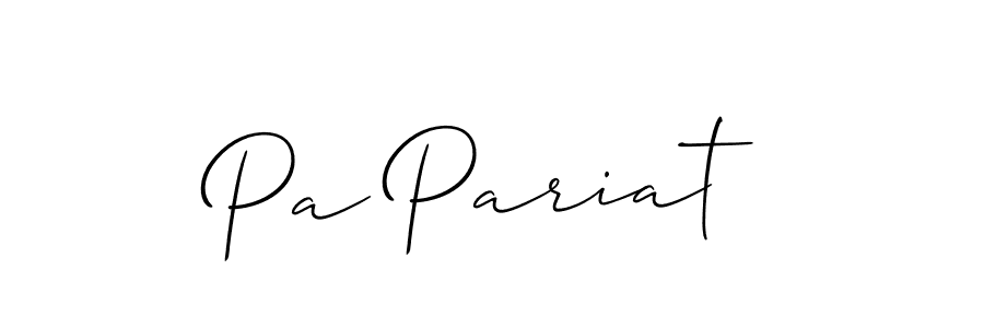 Use a signature maker to create a handwritten signature online. With this signature software, you can design (Allison_Script) your own signature for name Pa Pariat. Pa Pariat signature style 2 images and pictures png