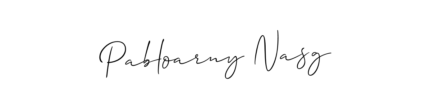 You should practise on your own different ways (Allison_Script) to write your name (Pabloarny Nasg) in signature. don't let someone else do it for you. Pabloarny Nasg signature style 2 images and pictures png