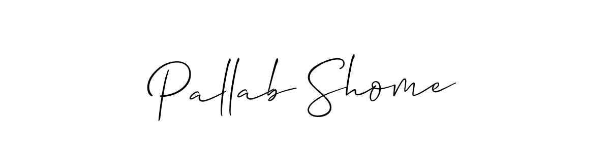 Pallab Shome stylish signature style. Best Handwritten Sign (Allison_Script) for my name. Handwritten Signature Collection Ideas for my name Pallab Shome. Pallab Shome signature style 2 images and pictures png