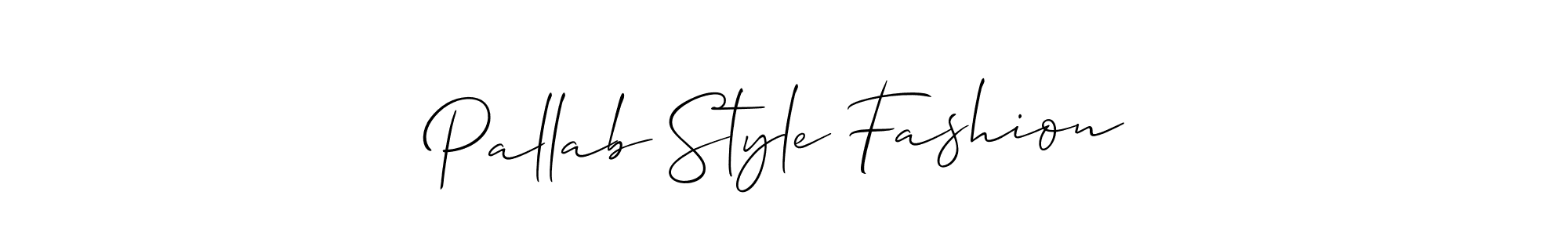 Create a beautiful signature design for name Pallab Style Fashion. With this signature (Allison_Script) fonts, you can make a handwritten signature for free. Pallab Style Fashion signature style 2 images and pictures png