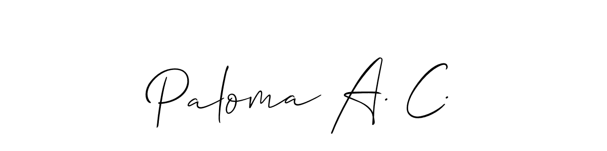 Allison_Script is a professional signature style that is perfect for those who want to add a touch of class to their signature. It is also a great choice for those who want to make their signature more unique. Get Paloma A. C. name to fancy signature for free. Paloma A. C. signature style 2 images and pictures png