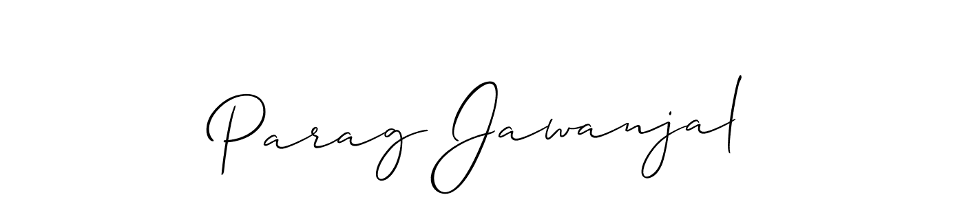 Create a beautiful signature design for name Parag Jawanjal. With this signature (Allison_Script) fonts, you can make a handwritten signature for free. Parag Jawanjal signature style 2 images and pictures png