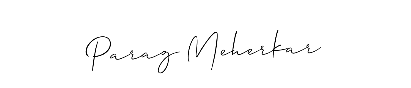 Create a beautiful signature design for name Parag Meherkar. With this signature (Allison_Script) fonts, you can make a handwritten signature for free. Parag Meherkar signature style 2 images and pictures png