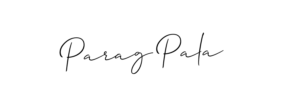 Also we have Parag Pala name is the best signature style. Create professional handwritten signature collection using Allison_Script autograph style. Parag Pala signature style 2 images and pictures png