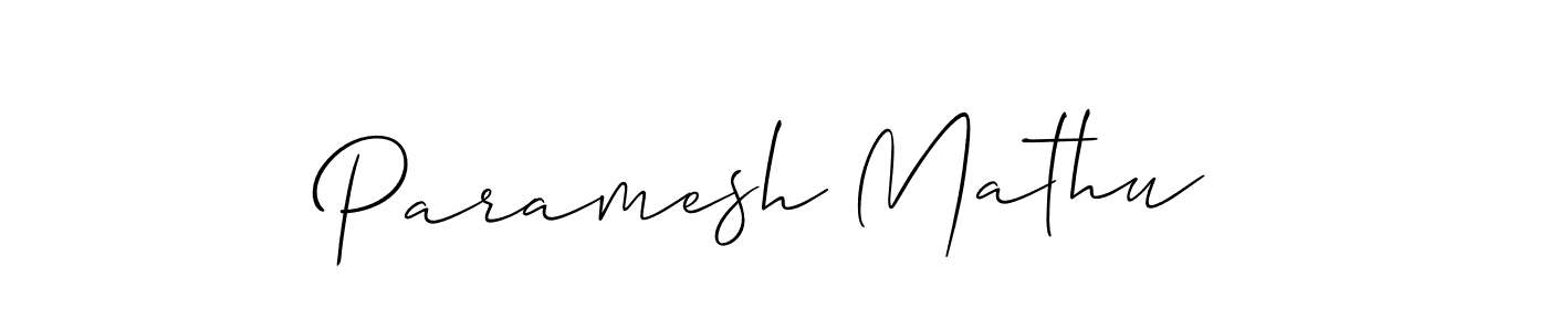 Design your own signature with our free online signature maker. With this signature software, you can create a handwritten (Allison_Script) signature for name Paramesh Mathu. Paramesh Mathu signature style 2 images and pictures png