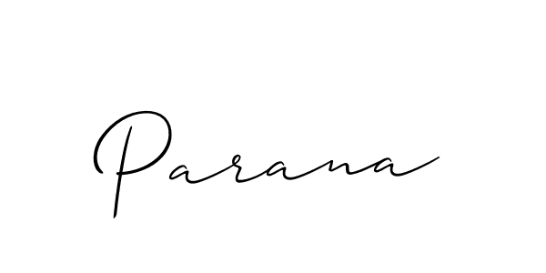 You should practise on your own different ways (Allison_Script) to write your name (Parana) in signature. don't let someone else do it for you. Parana signature style 2 images and pictures png