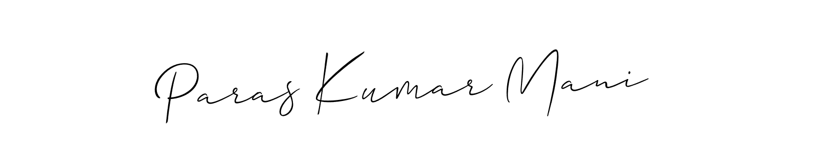 Make a beautiful signature design for name Paras Kumar Mani. With this signature (Allison_Script) style, you can create a handwritten signature for free. Paras Kumar Mani signature style 2 images and pictures png