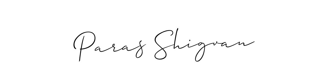 It looks lik you need a new signature style for name Paras Shigvan. Design unique handwritten (Allison_Script) signature with our free signature maker in just a few clicks. Paras Shigvan signature style 2 images and pictures png