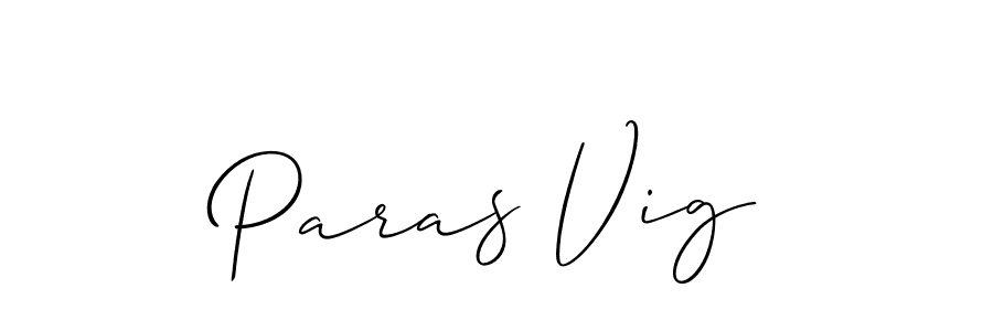 Also we have Paras Vig name is the best signature style. Create professional handwritten signature collection using Allison_Script autograph style. Paras Vig signature style 2 images and pictures png