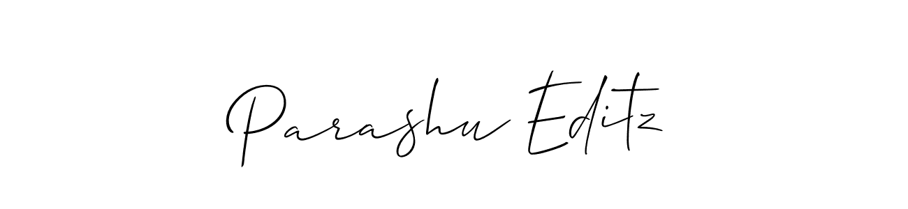 How to make Parashu Editz signature? Allison_Script is a professional autograph style. Create handwritten signature for Parashu Editz name. Parashu Editz signature style 2 images and pictures png