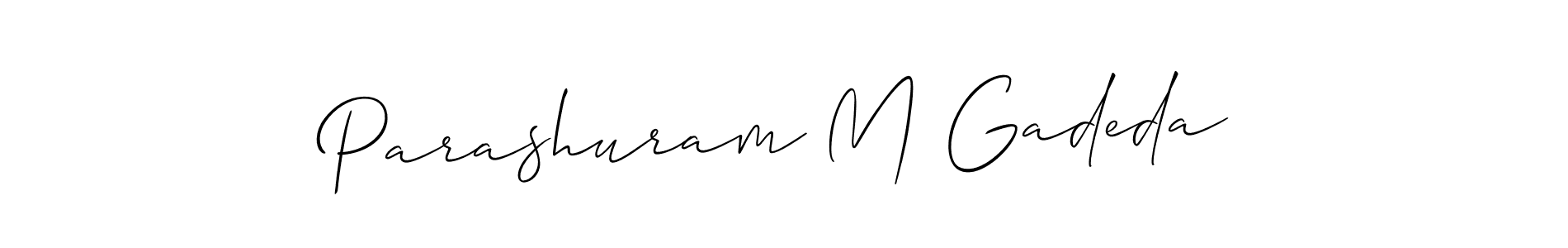 How to make Parashuram M Gadeda name signature. Use Allison_Script style for creating short signs online. This is the latest handwritten sign. Parashuram M Gadeda signature style 2 images and pictures png