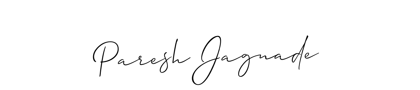 Make a short Paresh Jagnade signature style. Manage your documents anywhere anytime using Allison_Script. Create and add eSignatures, submit forms, share and send files easily. Paresh Jagnade signature style 2 images and pictures png
