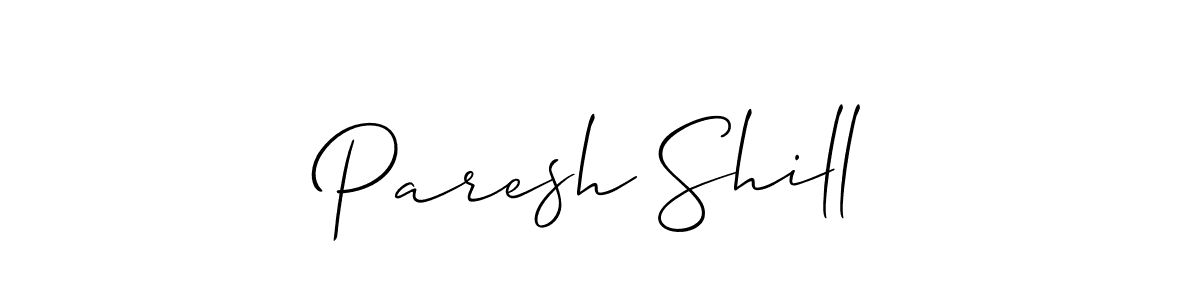 Use a signature maker to create a handwritten signature online. With this signature software, you can design (Allison_Script) your own signature for name Paresh Shill. Paresh Shill signature style 2 images and pictures png