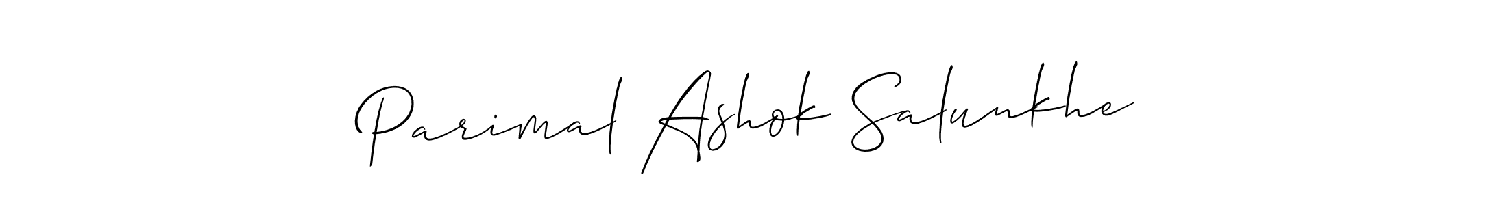 Make a short Parimal Ashok Salunkhe signature style. Manage your documents anywhere anytime using Allison_Script. Create and add eSignatures, submit forms, share and send files easily. Parimal Ashok Salunkhe signature style 2 images and pictures png