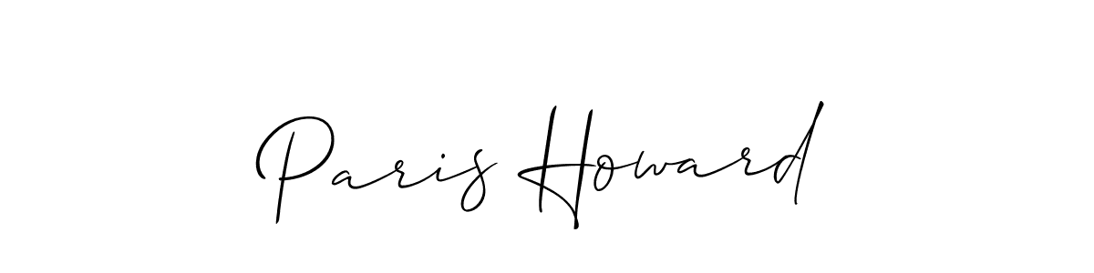 Also You can easily find your signature by using the search form. We will create Paris Howard name handwritten signature images for you free of cost using Allison_Script sign style. Paris Howard signature style 2 images and pictures png