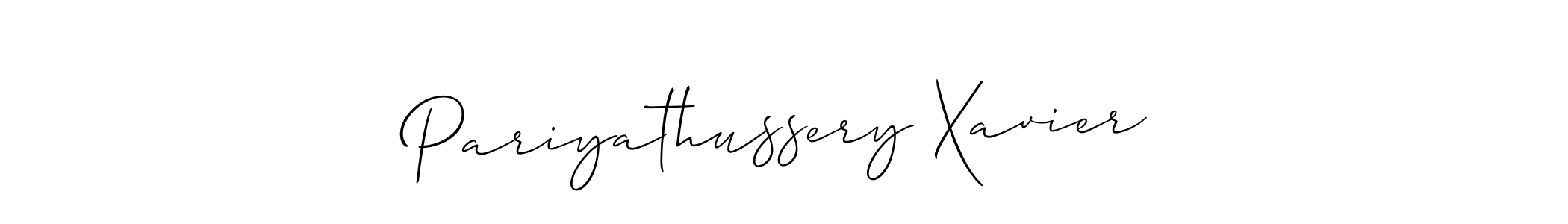 It looks lik you need a new signature style for name Pariyathussery Xavier. Design unique handwritten (Allison_Script) signature with our free signature maker in just a few clicks. Pariyathussery Xavier signature style 2 images and pictures png