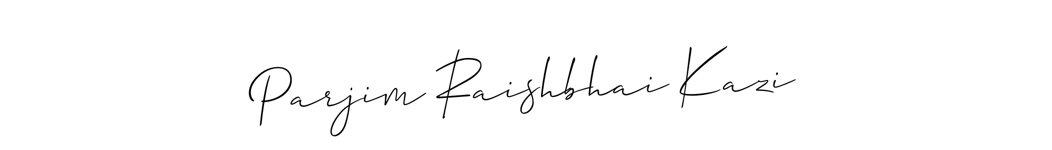 Allison_Script is a professional signature style that is perfect for those who want to add a touch of class to their signature. It is also a great choice for those who want to make their signature more unique. Get Parjim Raishbhai Kazi name to fancy signature for free. Parjim Raishbhai Kazi signature style 2 images and pictures png