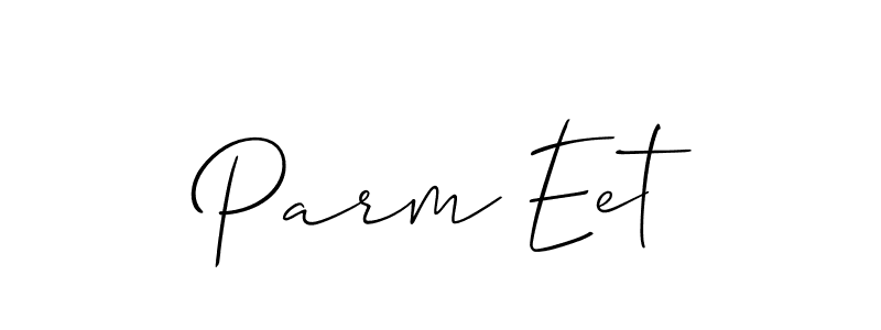 Best and Professional Signature Style for Parm Eet. Allison_Script Best Signature Style Collection. Parm Eet signature style 2 images and pictures png