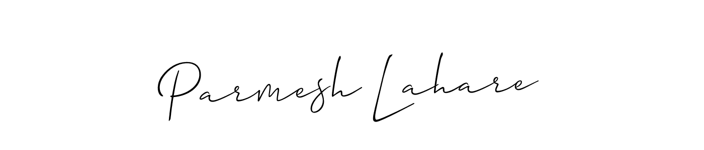 Make a short Parmesh Lahare signature style. Manage your documents anywhere anytime using Allison_Script. Create and add eSignatures, submit forms, share and send files easily. Parmesh Lahare signature style 2 images and pictures png