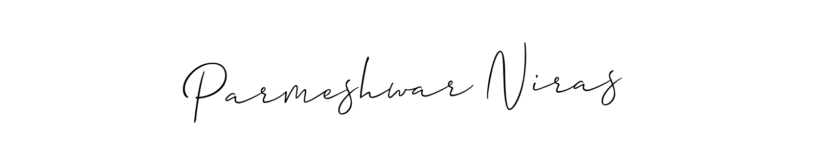 Design your own signature with our free online signature maker. With this signature software, you can create a handwritten (Allison_Script) signature for name Parmeshwar Niras. Parmeshwar Niras signature style 2 images and pictures png