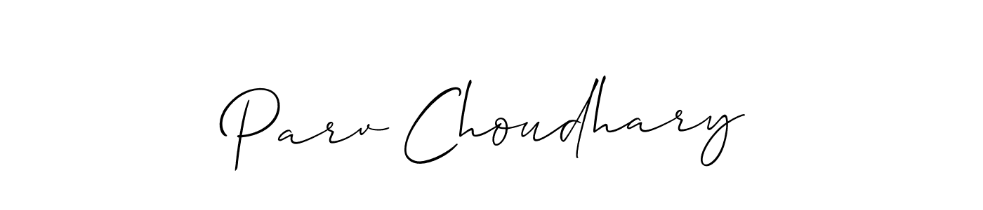 Make a beautiful signature design for name Parv Choudhary. Use this online signature maker to create a handwritten signature for free. Parv Choudhary signature style 2 images and pictures png